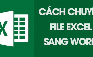 Cách copy từ excel sang word giữ nguyên định dạng