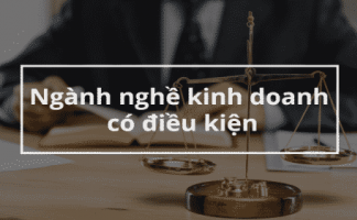 Danh sách 227 ngành nghề kinh doanh có điều kiện từ 2021