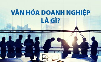Xây dựng văn hóa doanh nghiệp tốt nhất