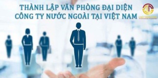 Dịch vụ thành lập văn phòng đại diện công ty nước ngoài uy tín nhanh gọn